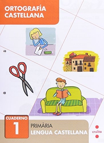 Ortografía Castellana 1. Primària - 9788466132992