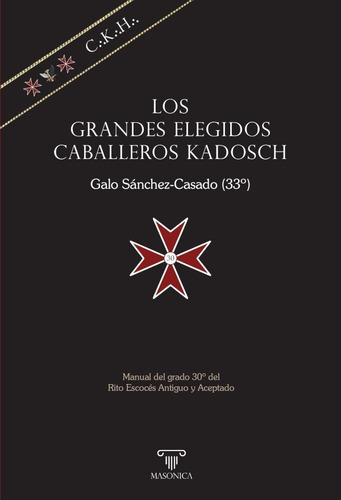 Libro Los Grandes Elegidos Caballeros Kadosch