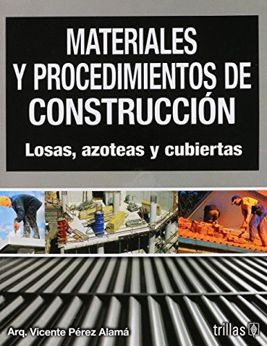 Libro Materiales Y Procedimientos De Construccion De Vicente