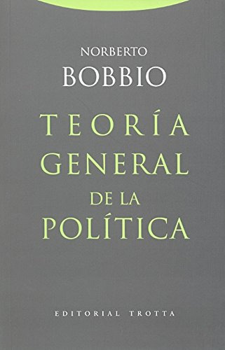 Teoría General De La Política, De Norberto Bobbio. Editorial Trotta (pr), Tapa Blanda En Español