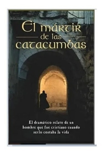 Libro El Mártir De Las Catacumbas