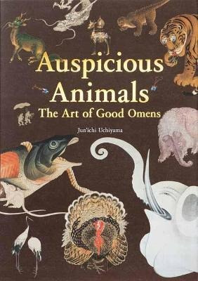 Libro Auspicious Animals : The Art Of Good Omens - Jun Ic...