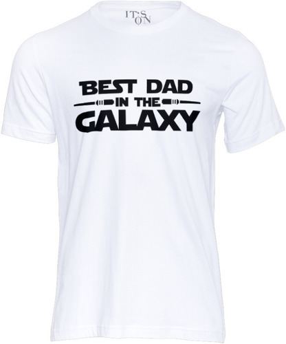 Playera Best Dad In The Galaxy. Regalo Papá. Dia Del Padre