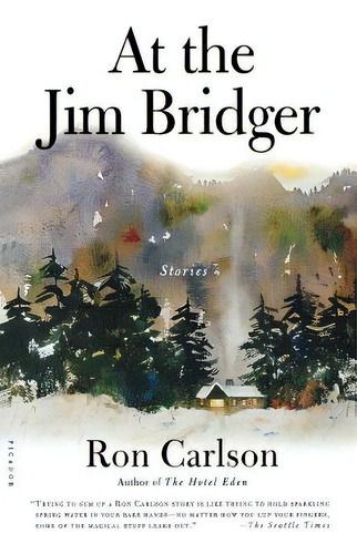 At The Jim Bridger: Stories, De Carlson, Ron. Editorial St Martins Pr 3pl, Tapa Blanda En Inglés