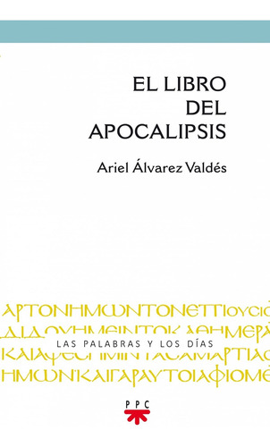 El Libro Del Apocalipsis - Álvarez Valdés, Ariel