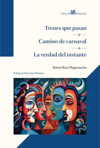 Libro: Trenes Que Pasan , Camino De Carnaval , La Verdad Del