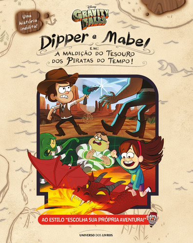 Dipper e Mabel em "A maldição do tesouro dos piratas do tempo", de Rowe, Jeffrey. Série Gravity Falls Universo dos Livros Editora LTDA, capa dura em português, 2019