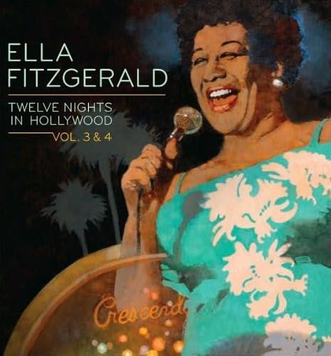 Cd Twelve Nights In Hollywood Volumes 3 And 4 [2 Cd] - Ella