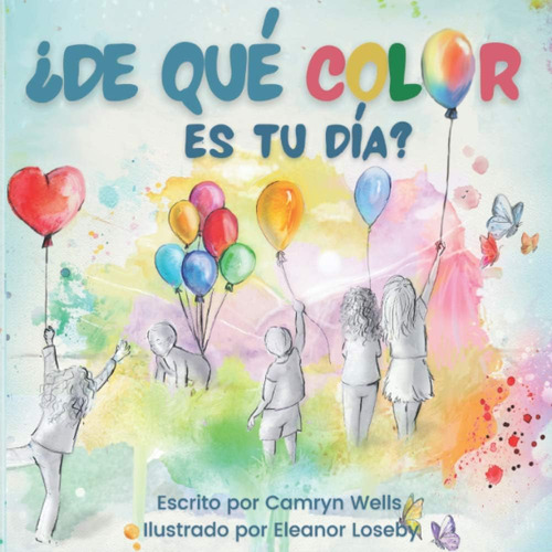Libro: ¿de Qué Color Es Tu Día? (la Serie De Colores, Sentim