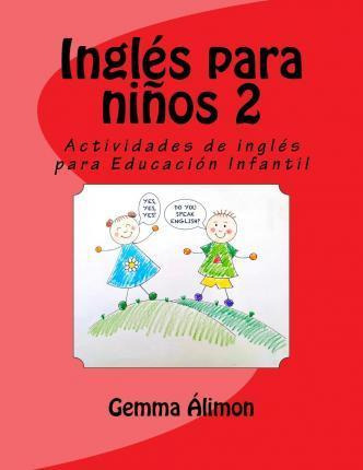 Libro Ingles Para Ninos 2 : Actividades De Ingles Para Ed...