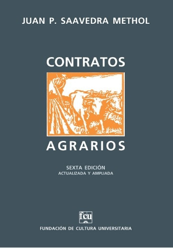 Contratos Agrarios, De Juan Pablo Saavedra Methol. Editorial Fundacion De Cultura Universitaria, Tapa Blanda, Edición 1 En Español