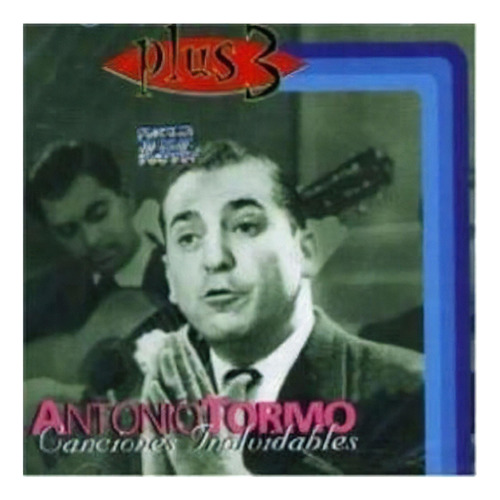Antonio Tormo Canciones Inolvidables Cd Targ
