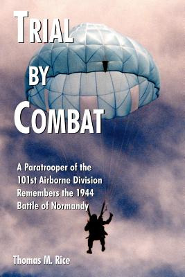 Libro Trial By Combat: A Paratrooper Of The 101st Airborn...