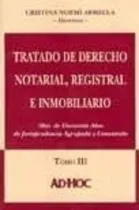 Comprar Tratado De Derecho Notarial, Registral E Inmobiliario, De Armella Cristina. Editorial Ad-hoc, Tapa Blanda En Español, 1998