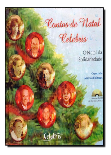 Contos De Natal: O Natal Da Solidariedade - Acompanha Cd Rom, De Marcos  Linhares. Editora Rideel Em Português