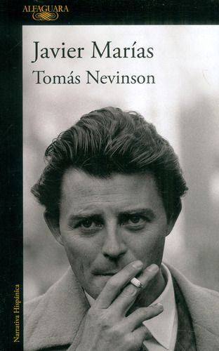 Tomas Nevinson, de Javier Marías. Serie 9585118522, vol. 1. Editorial Penguin Random House, tapa blanda, edición 2022 en español, 2022