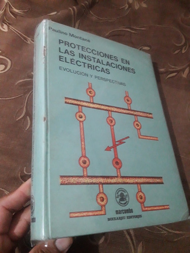 Libro Protecciones En Las Instalaciones Eléctricas Montané