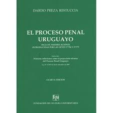 El Proceso Penal Uruguayo Restuccia