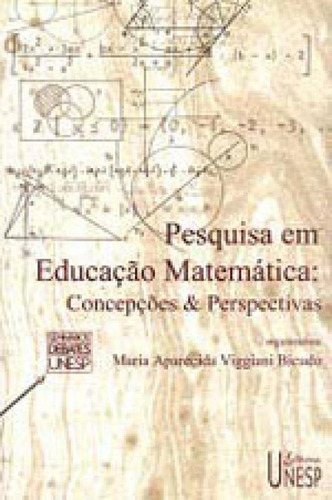 Pesquisa Em Educação Matemática: Concepções & Perspectivas, De Bicudo, Maria Aparecida Viggiani. Editorial Unesp, Tapa Mole, Edición 1ª Edição - 2001 En Português