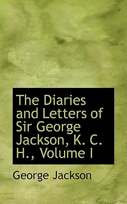 Libro The Diaries And Letters Of Sir George Jackson, K. C...