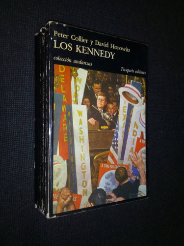 Los Kennedy Peter Collier Y David Horowitz