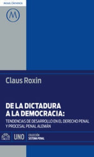 De La Dictadura A La Democracia, De Tendencias De Desarrollo En El Derecho Penal Y Procesal. Editorial Ubijus, Editorial Sa De Cv, Tapa Blanda, Edición 1° Edición En Español, 2014