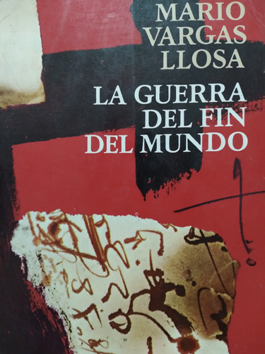 La Guerra Del Fin Del Mundo Mario Vargas Llosa *^