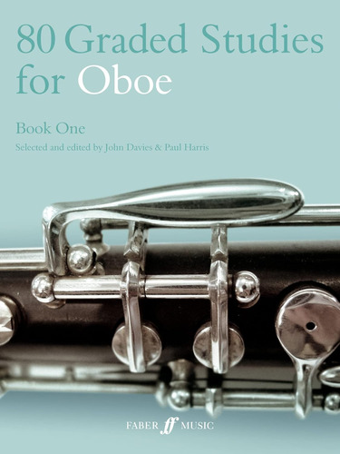 80 Graded Studies For Oboe, Bk 1 (faber Edition, Bk 1)
