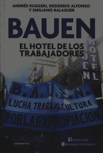 Bauen El Hotel De Los Trabajadores