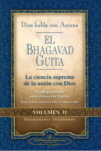 Bhagavad Guita Vol Ii Dios Habla Con Arjuna - Paramahansa Yo