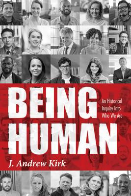 Libro Being Human : An Historical Inquiry Into Who We Are...