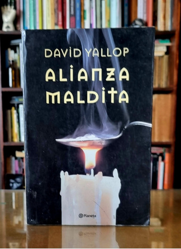Alianza Maldita - David Yallop