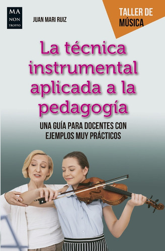 La Técnica Instrumental Aplicada A La Pedagogía, De Ruiz, Juan Mari. Editorial Redbook En Español