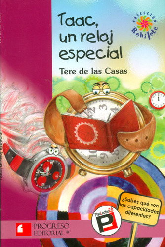 Taac, Un Reloj Especial: Taac, Un Reloj Especial, De Tere De Las Casas. Serie 6074567731, Vol. 1. Editorial Promolibro, Tapa Blanda, Edición 2012 En Español, 2012