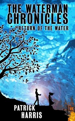 Libro The Waterman Chronicles 2: Return Of The Water - Ha...