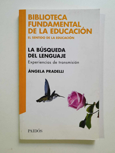La Búsqueda Del Lenguaje - Angela Pradelli - Paidos