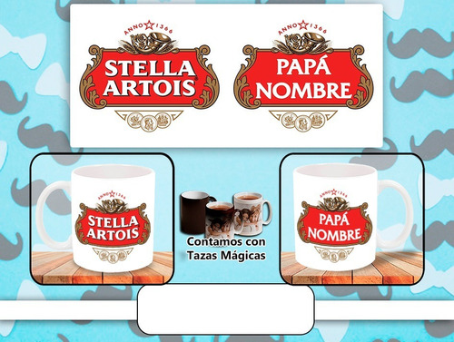 Taza Personalizada - Cerveza Stella Artois - Papá