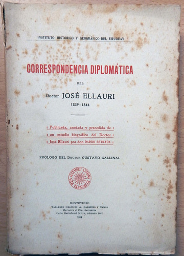 Correspondencia Diplomática Del Doctor José Ellauri 1839-44