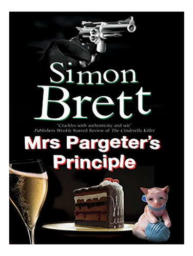 Mrs Pargeter's Principle - Simon Brett. Eb10