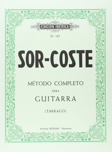 Método De Guitarra Coste, Napoleon/sor, F./tarrago, G. Boil