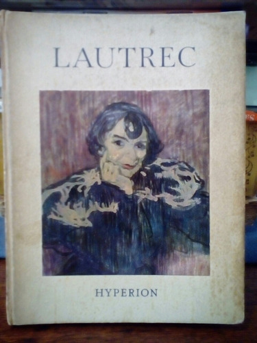 Tolouse Lautrec De Henri Dumont 