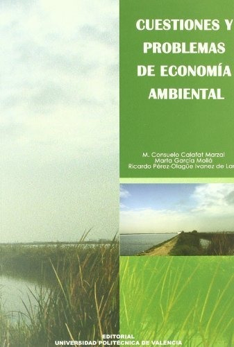 Libro Cuestiones Y Problemas De Economia Ambiental  De Calaf