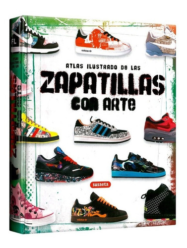 Libro Atlas Ilustrado De Las Zapatillas Con Arte