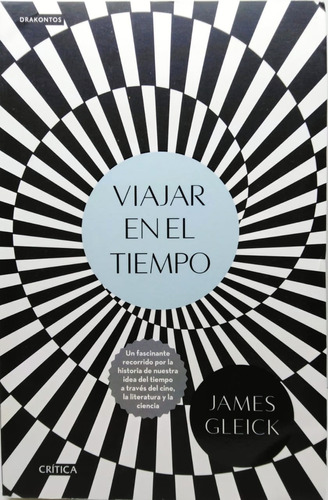 Viajar En El Tiempo / James Gleick / Editorial Critica 