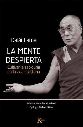 La Mente Despierta, Dalai Lama, Kairós