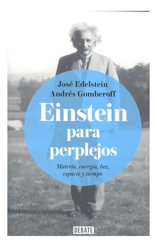 Einstein Para Perplejos - Edelstein, Jose