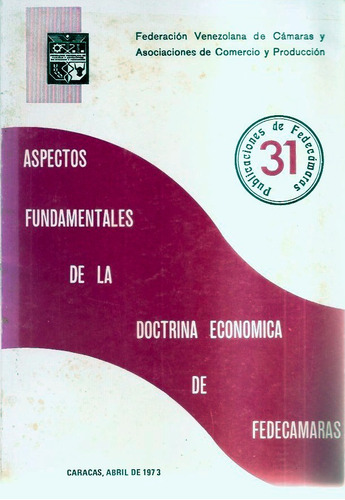 Aspectos Fundamentales De Doctrina Económica De Fedecámaras