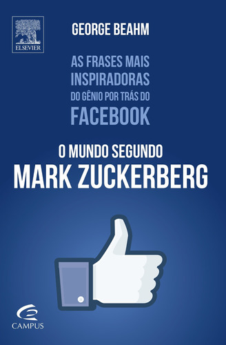 Livro O Mundo Segundo Mark Zuckerberg - Frases Inspiradoras