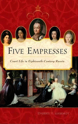 Five Empresses, De Evgenii V. Anisimov. Editorial Abc Clio, Tapa Dura En Inglés