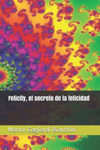 Libro Felicity, Secreto Felicidad (aventuras S